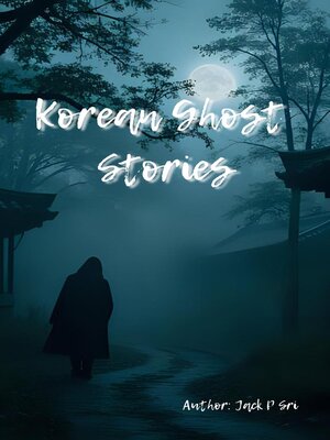 cover image of Korean Ghost Stories